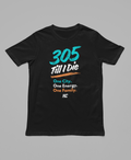 Miami 305 Till I Die Statement Tee
